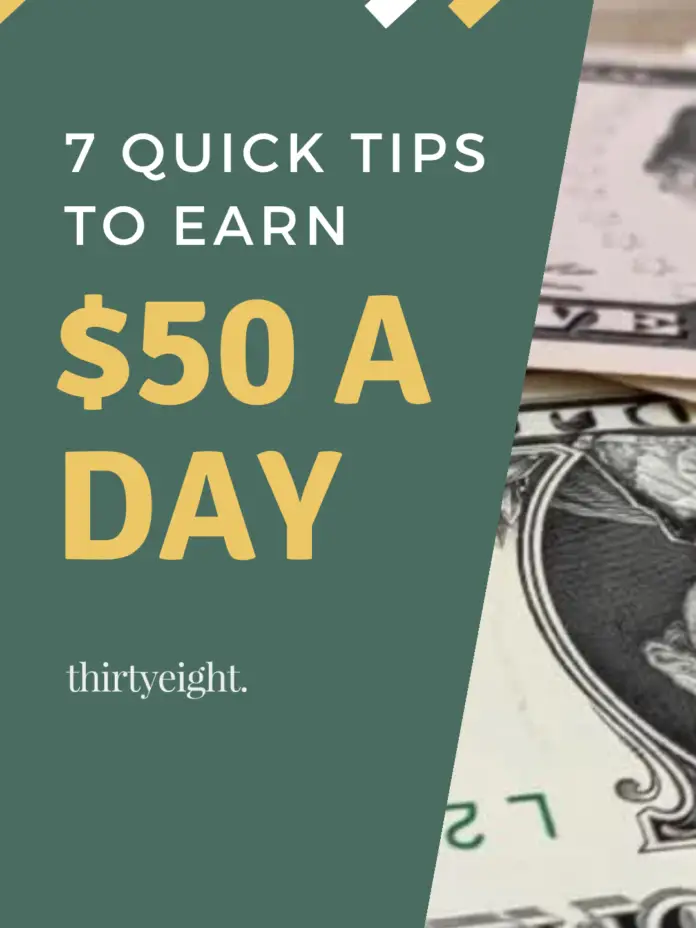 7 Quick Ways to Earn $50 A Day